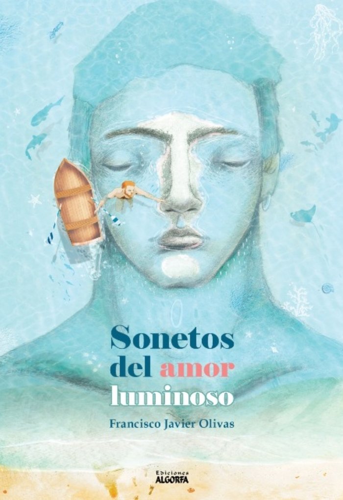 SONETOS DEL AMOR LUMINOSO, de , Javier Olivas, Francisco | portada del libro
