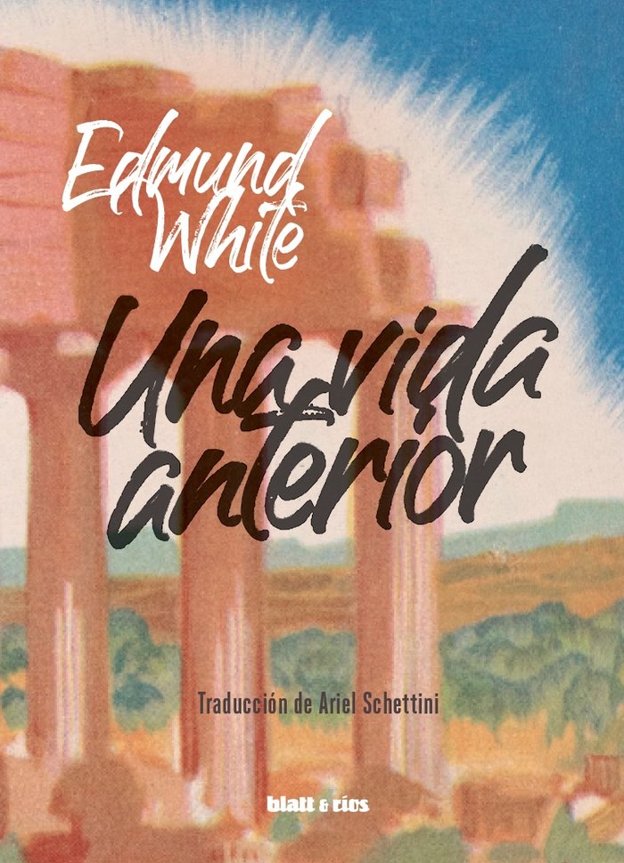 Una vida anterior, de WHITE, EDMUND | portada del libro