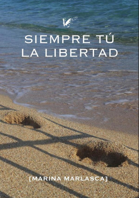 Siempre tú. La libertad, de Marina Marlasca Hernández | portada del libro