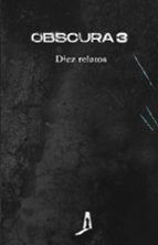 Obscura 3, de Varios autores | portada del libro