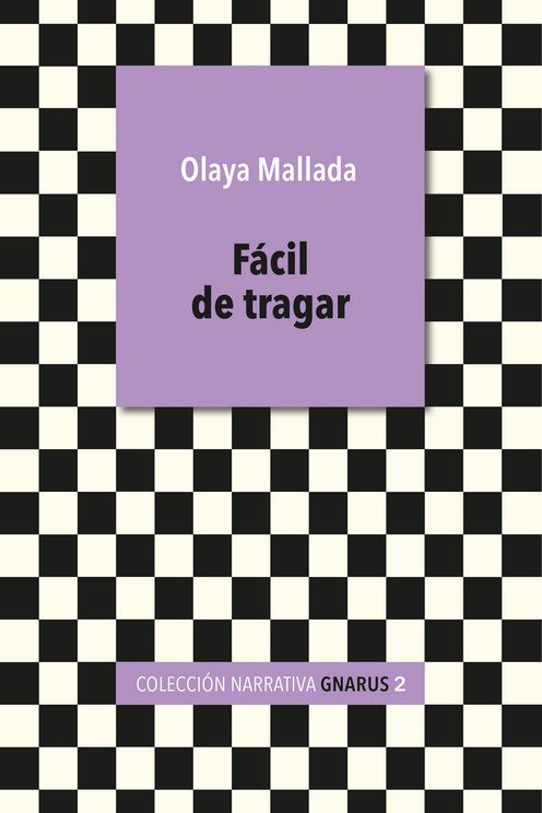 FACIL DE TRAGAR, de OLAYA MALLADA | portada del libro
