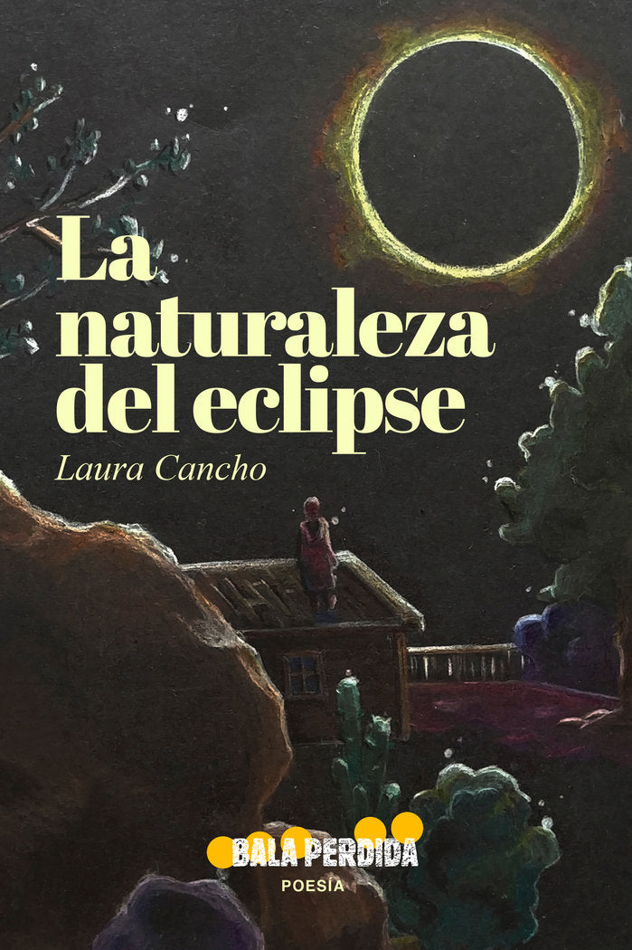 LA NATURALEZA DEL ECLIPSE, de Cancho, Laura | portada del libro