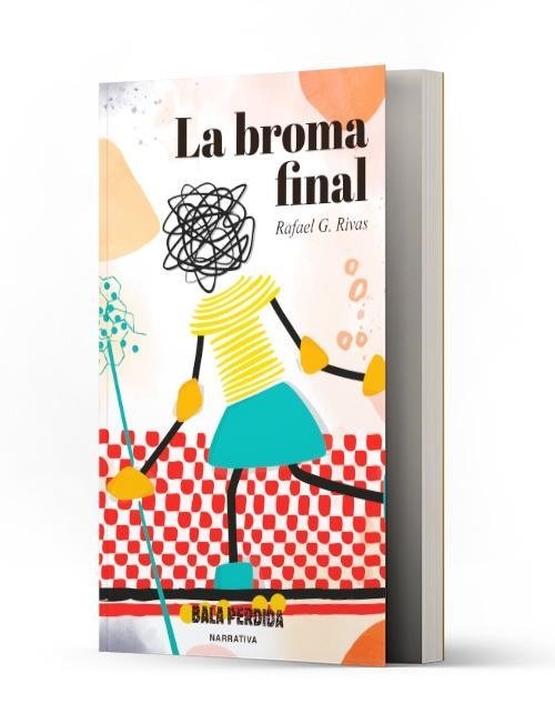 La broma final, de G. RIVAS, RAFAEL | portada del libro