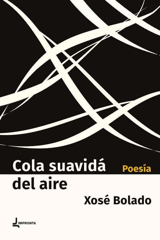 COLA SUAVIDA DEL AIRE, de BOLADO, XOXE | portada del libro