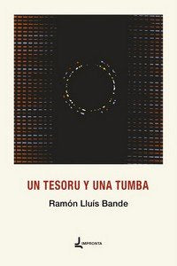 UN TESORU Y UNA TUMBA, de BANDE, RAMON LLUIS | portada del libro