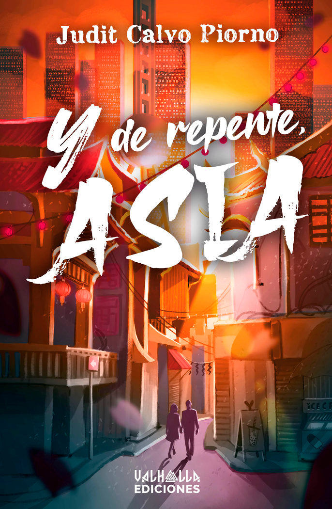 Y DE REPENTE, ASIA, de Calvo Piorno, Judit | portada del libro