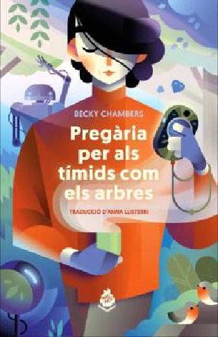 PREGARIA PER ALS TIMIDS COM ELS ARBRES, de CHAMBERS,BECKY | portada del libro