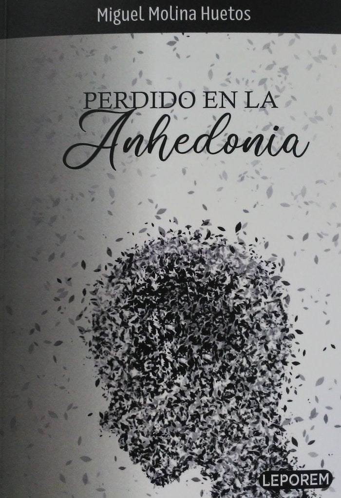 PERDIDO EN LA ANHEDONIA, de MOLINA HUETOS, MIGUEL | portada del libro