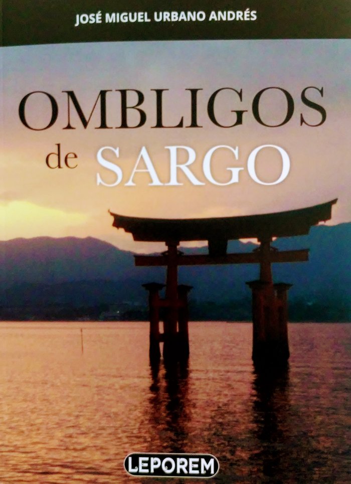 OMBLIGOS DE SARGO, de URBANO ANDRÉS, JOSÉ MIGUEL | portada del libro