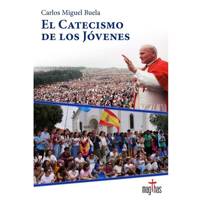 EL CATECISMO DE LOS JOVENES, de BUELA, CARLOS MIGUEL | portada del libro