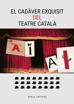 EL CADAVER EXQUISIT DEL TEATRE CATALA, de PERPINYA, NURIA | portada del libro