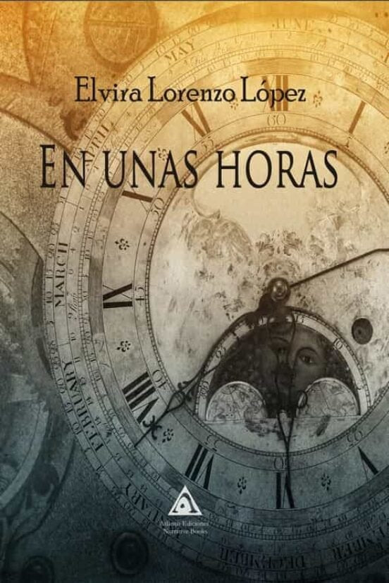 EN UNAS HORAS, de LORENZO LOPEZ, ELVIRA | portada del libro