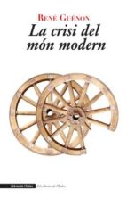 LA CRISI DEL MON MODERN, de René Guénon | portada del libro