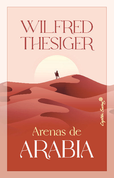 ARENAS DE ARABIA, de THESIGER, WILFRED | portada del libro