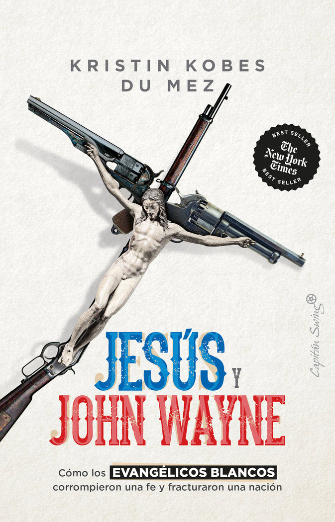 JESUS Y JOHN WAYNE, de DU MEZ, KRISTIN KOBES | portada del libro