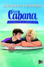 SERIE CABANA -EL CHICO DE LA ULTIMA FILA, de Susana Herrero | portada del libro
