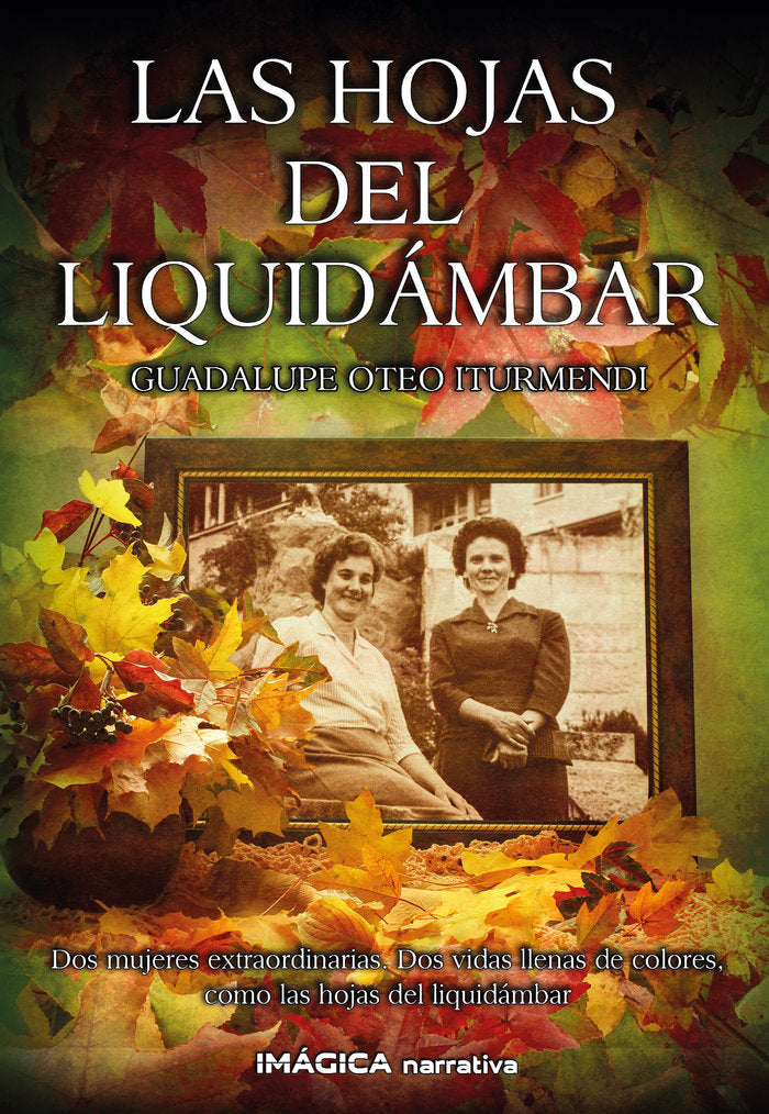 Las hojas del Liquidámbar, de , Oteo Iturmendi, Guadalupe | portada del libro