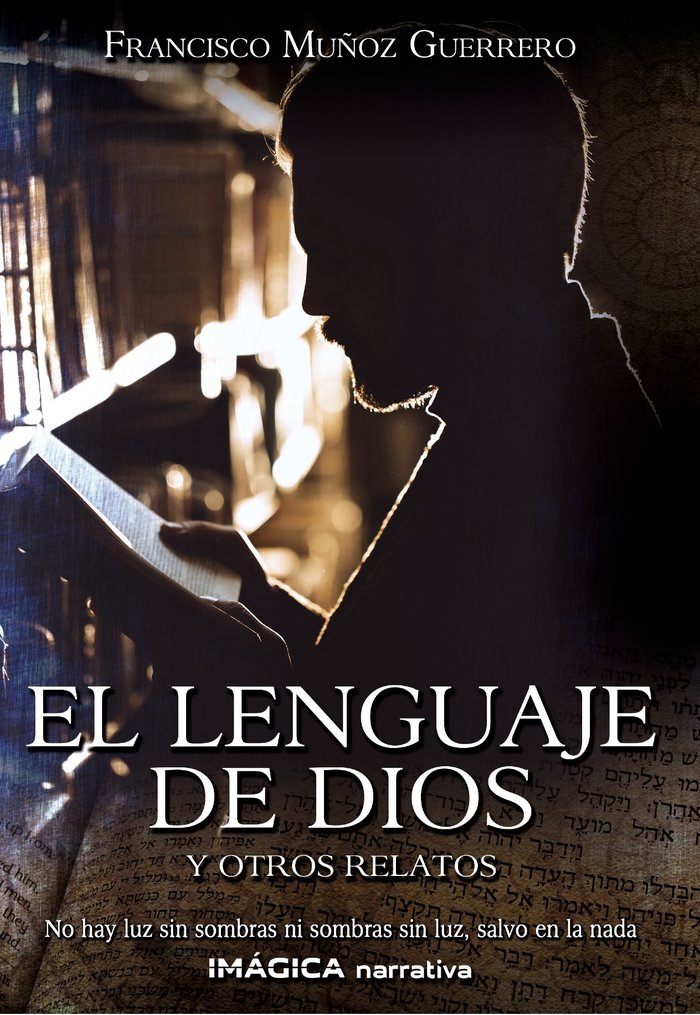 El lenguaje de Dios y otro relatos, de Muñoz Guerrero, Francisco | portada del libro