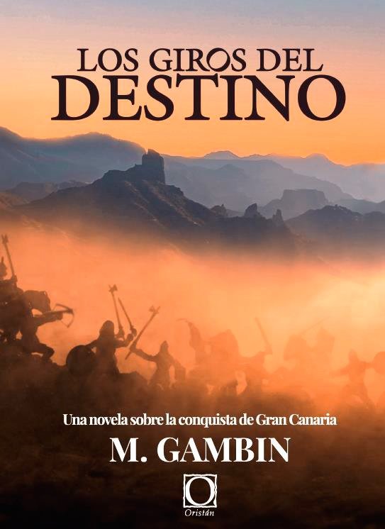 LOS GIROS DEL DESTINO, de M GAMBIN | portada del libro