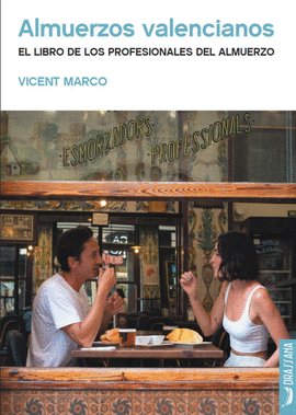 ALMUERZOS VALENCIANOS, de MARCO, VICENT | portada del libro