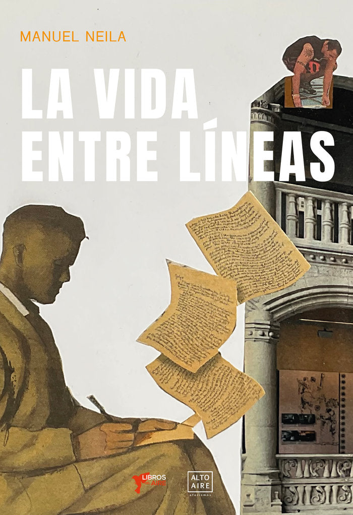 LA VIDA ENTRE LÍNEAS, de NEILA, MANUEL | portada del libro