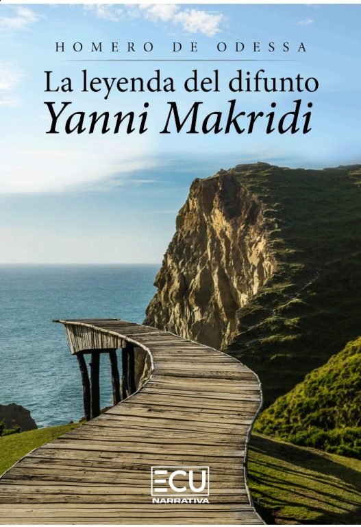 LA LEYENDA DEL DIFUNTO YANNI MAKRIDI, de DE ODESSA, HOMERO | portada del libro