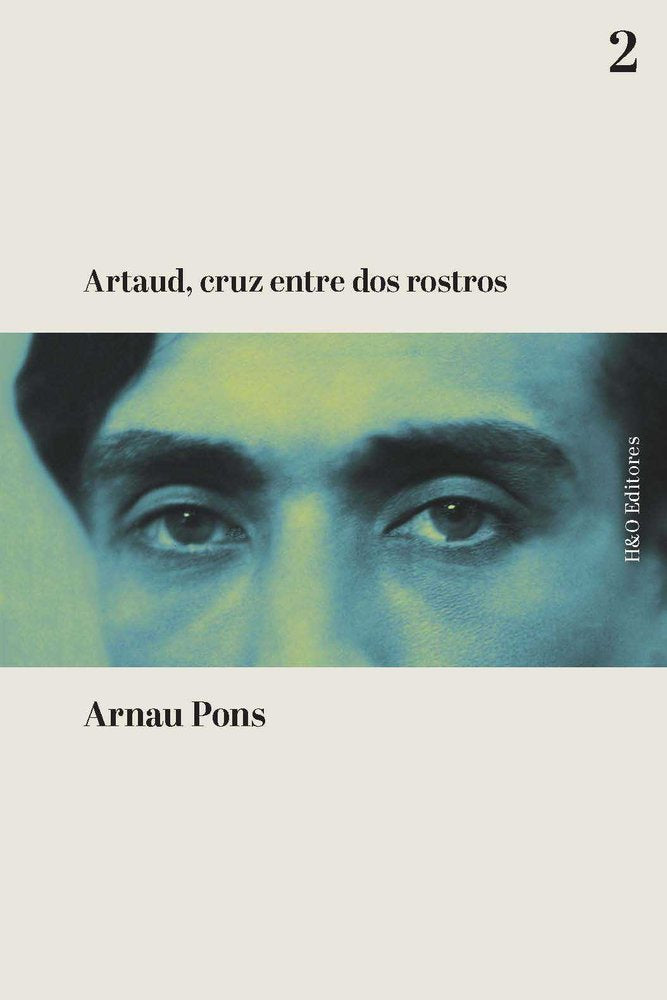ARTAUD, CRUZ ENTRE DOS ROSTROS, de PONS, ARNAU | portada del libro