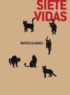 Siete vidas, de Nieves Álvarez | portada del libro