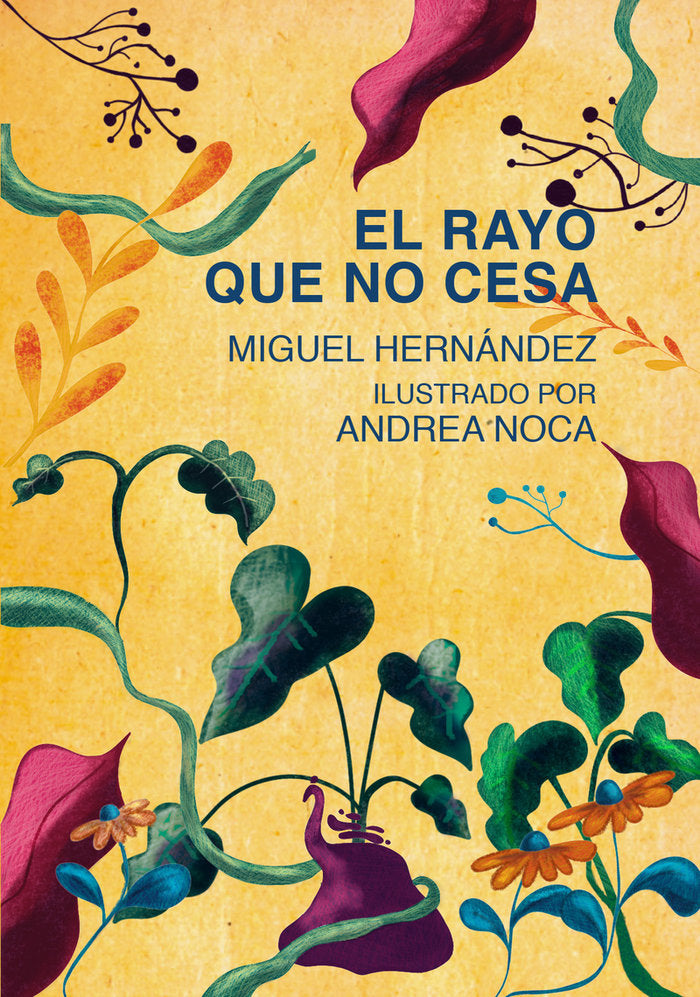 EL RAYO QUE NO CESA, de HERNANDEZ, MIGUEL | portada del libro