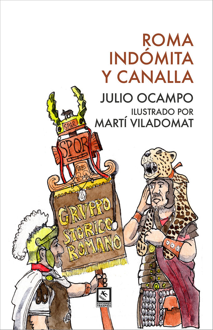 ROMA INDOMITA Y CANALLA, de OCAMPO, JULIO | portada del libro