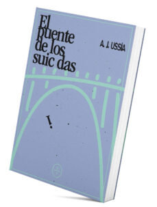 El puente de los suicidas, de USSIA ORNEDO | portada del libro
