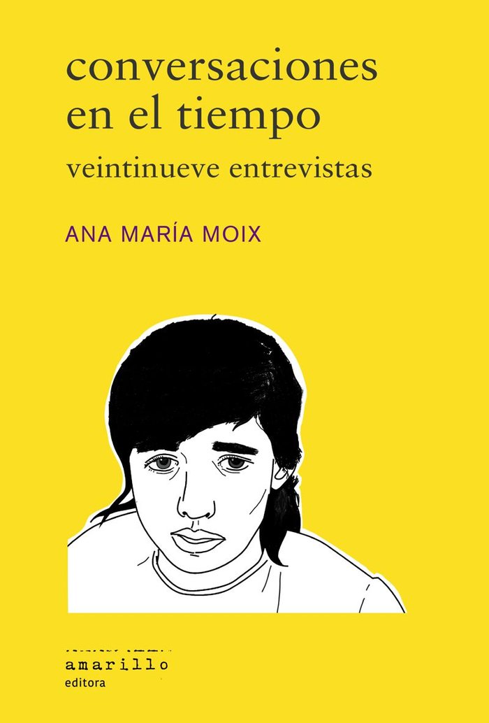 CONVERSACIONES EN EL TIEMPO, de MOIX, ANA MARIA | portada del libro