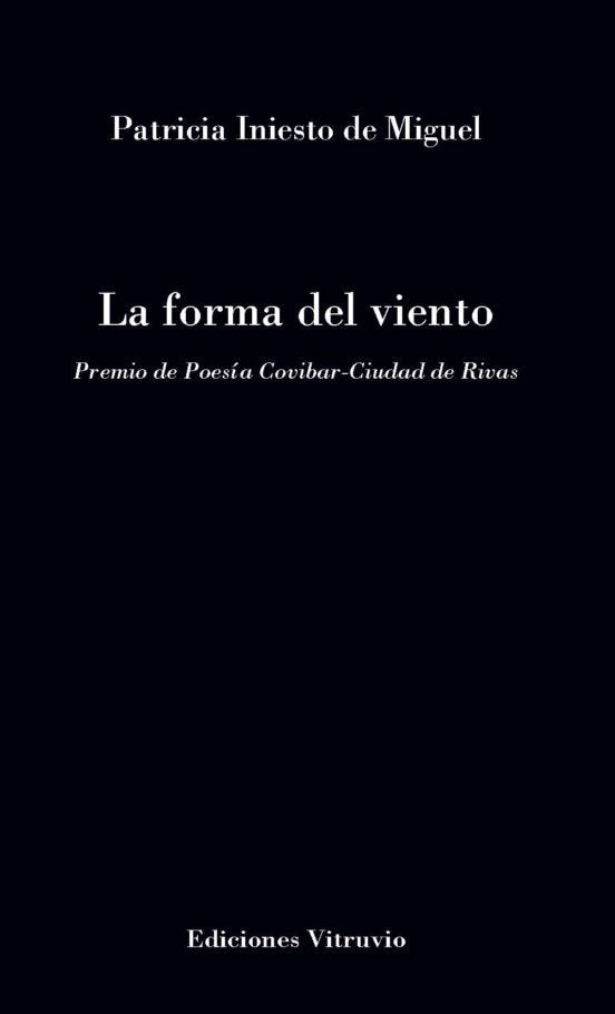 La forma del viento, de INIESTO DE MIGUEL, PATRICIA | portada del libro