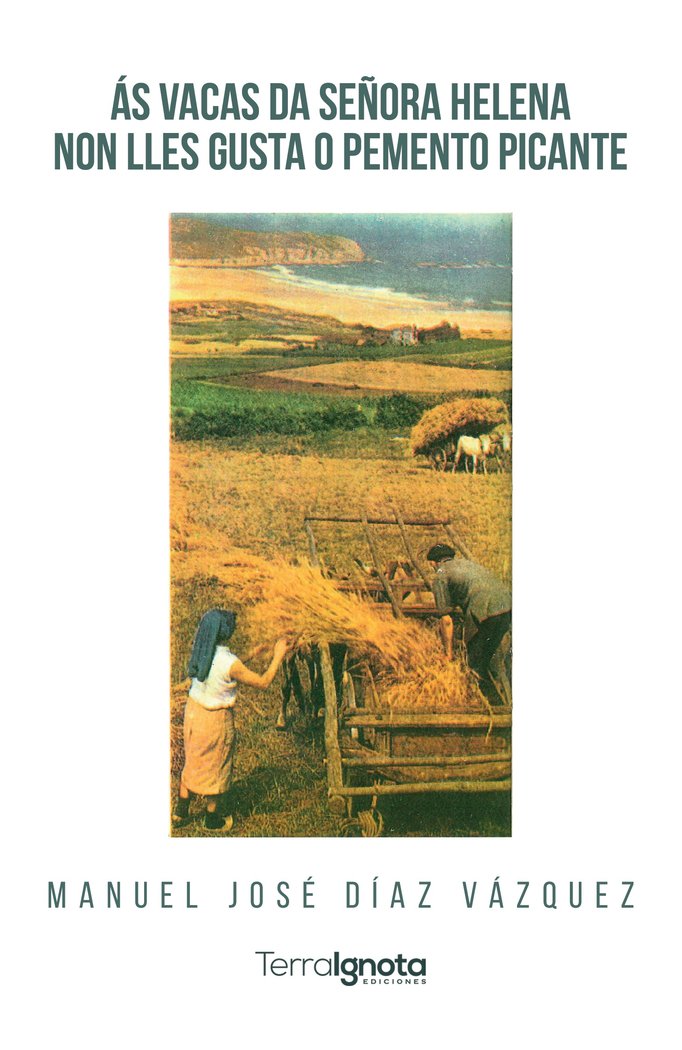 Ás vacas da señora Helena non lles gusta o pemento picante, de Díaz Vázquez, Manuel José | portada del libro
