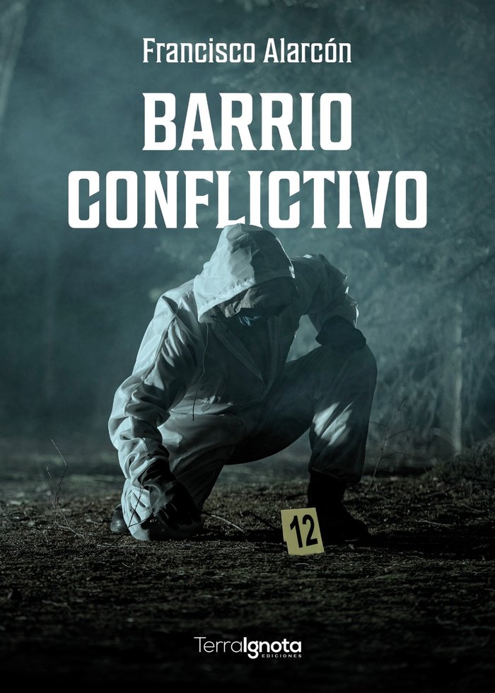 Barrio conflictivo, de Alarcón, Francisco | portada del libro