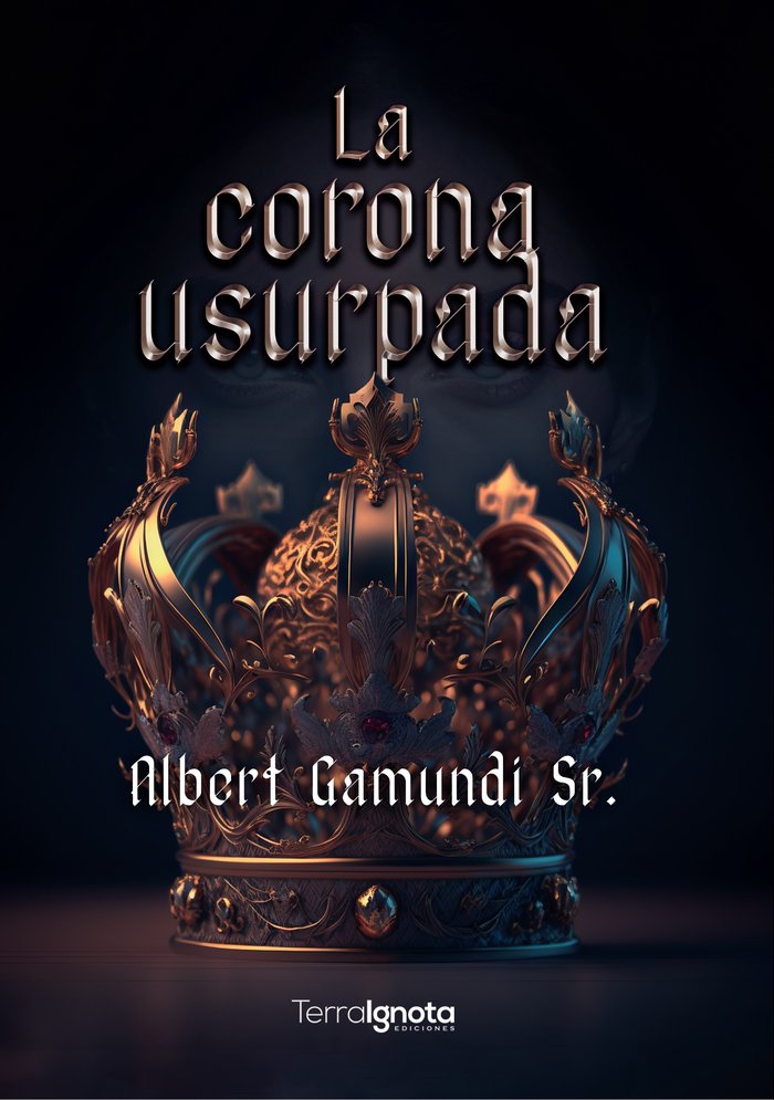 La corona usurpada, de Gamundi Sr, Albert | portada del libro