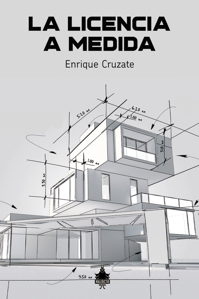 La licencia a medida, de Cruzate Bernaldo de Quirós, Enrique | portada del libro