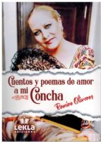 Cuentos y poemas de amor a mi Concha, de RAMIRO OLIVARES | portada del libro
