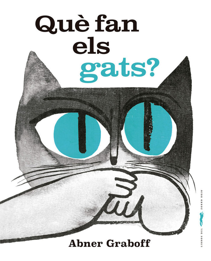 QUE FAN ELS GATS, de GRABOFF, ABNER | portada del libro