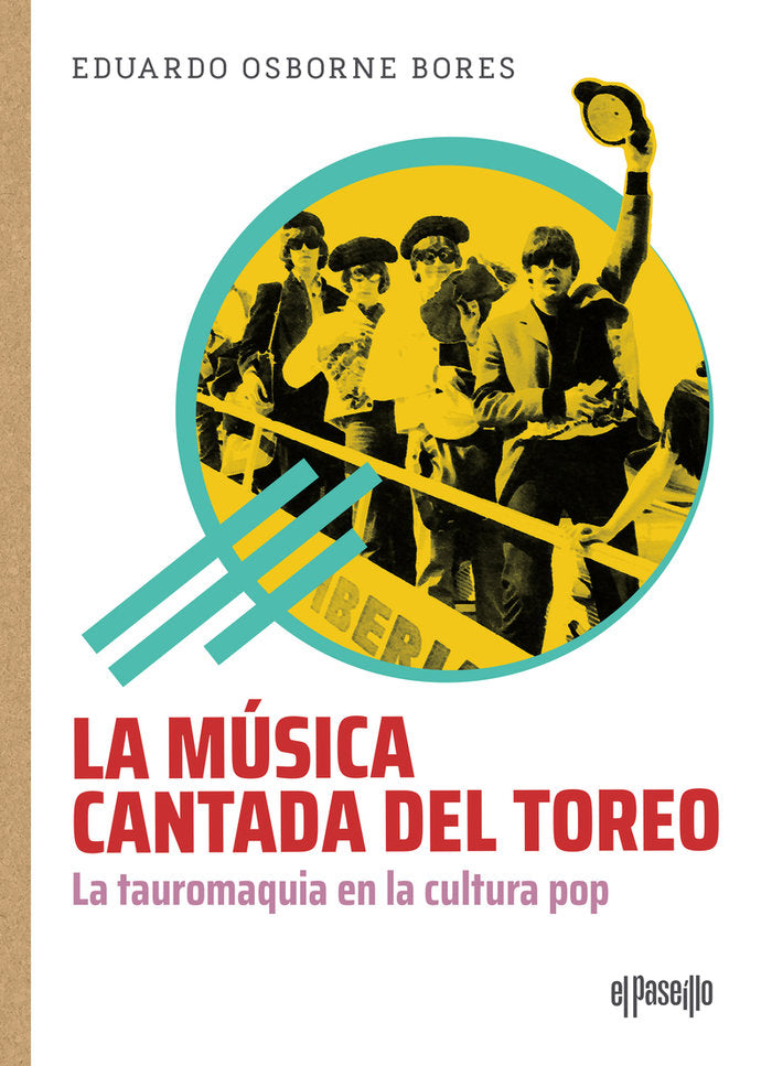 LA MUSICA CANTADA DEL TOREO, de OSBORNE BORES, EDUARDO | portada del libro