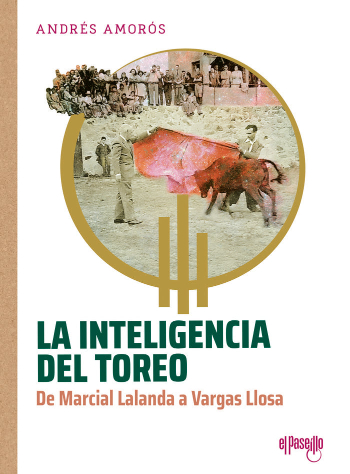 LA INTELIGENCIA DEL TOREO, de AMOROS, ANDRES | portada del libro