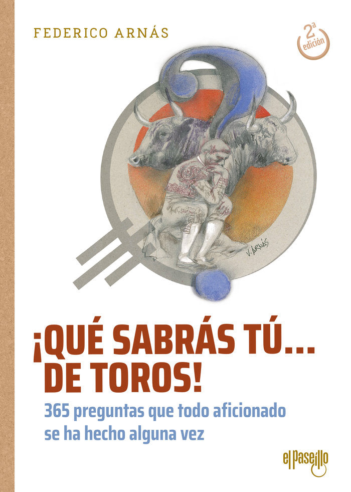 ¡QUE SABRAS TU... DE TOROS!, de ARNAS, FEDERICO | portada del libro