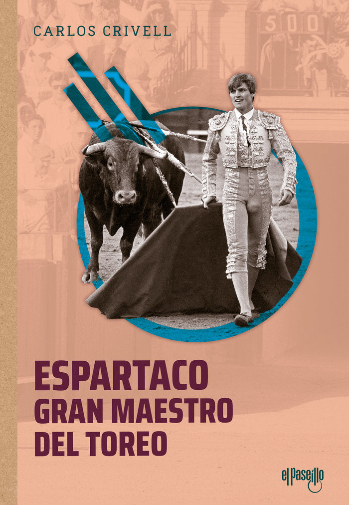 ESARTACO, GRAN MAESTRO DEL TOREO, de CRIVELL, CARLOS | portada del libro