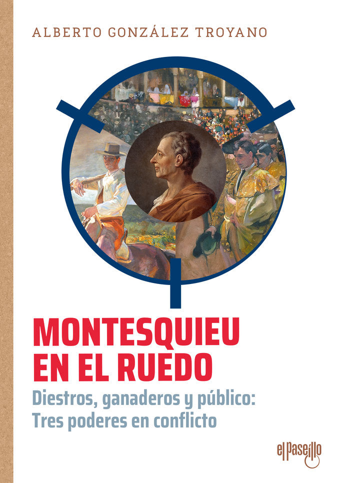 MONTESQUIEU EN EL RUEDO, de GONZALEZ TROYANO, ALBERTO | portada del libro