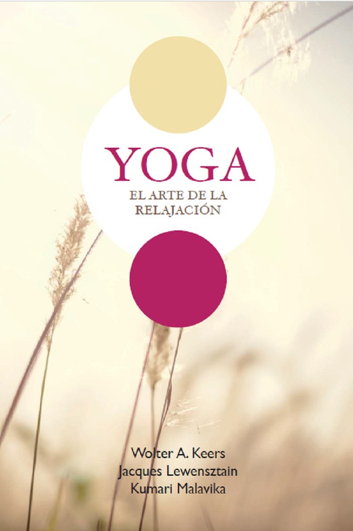 YOGA, EL ARTE DE LA RELAJACION, de KEERS,WOLTER | portada del libro