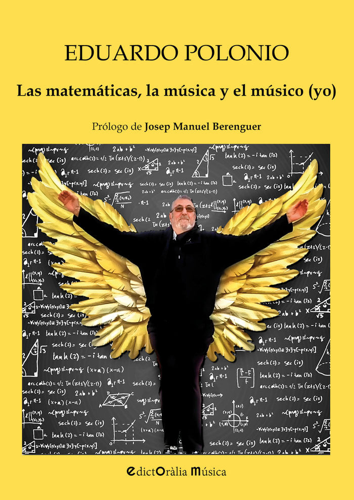 LAS MATEMATICAS, LA MUSICA Y EL MUSICO (YO), de POLONIO GARCIA-CAMBA, EDUARDO | portada del libro