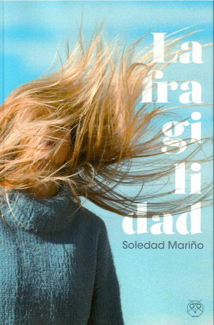 La Fragilidad, de SOLEDAD MARIÑO | portada del libro