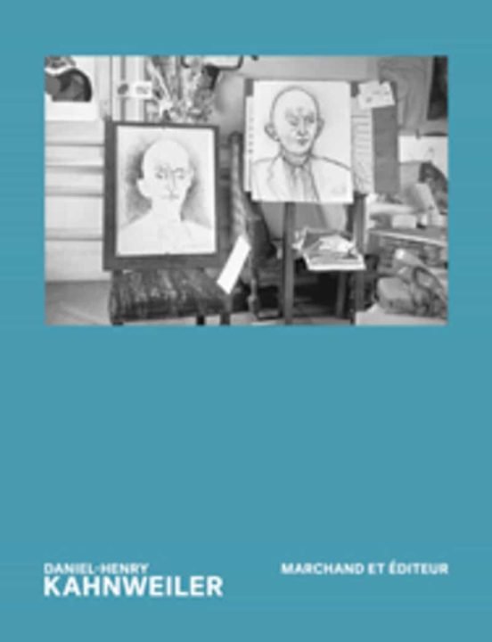 DANIEL HENRY KAHNWEILER MARCHAND ET EDITEUR | portada del libro