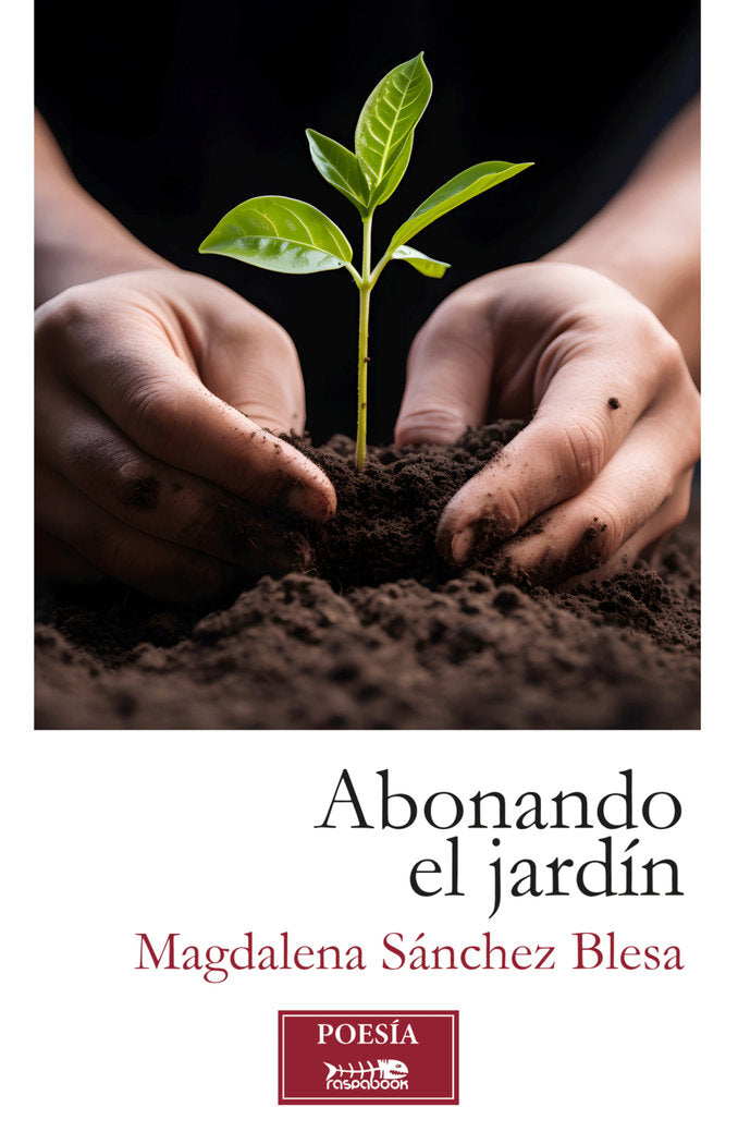 ABONANDO EL JARDIN, de SACHEZ BLESA | portada del libro
