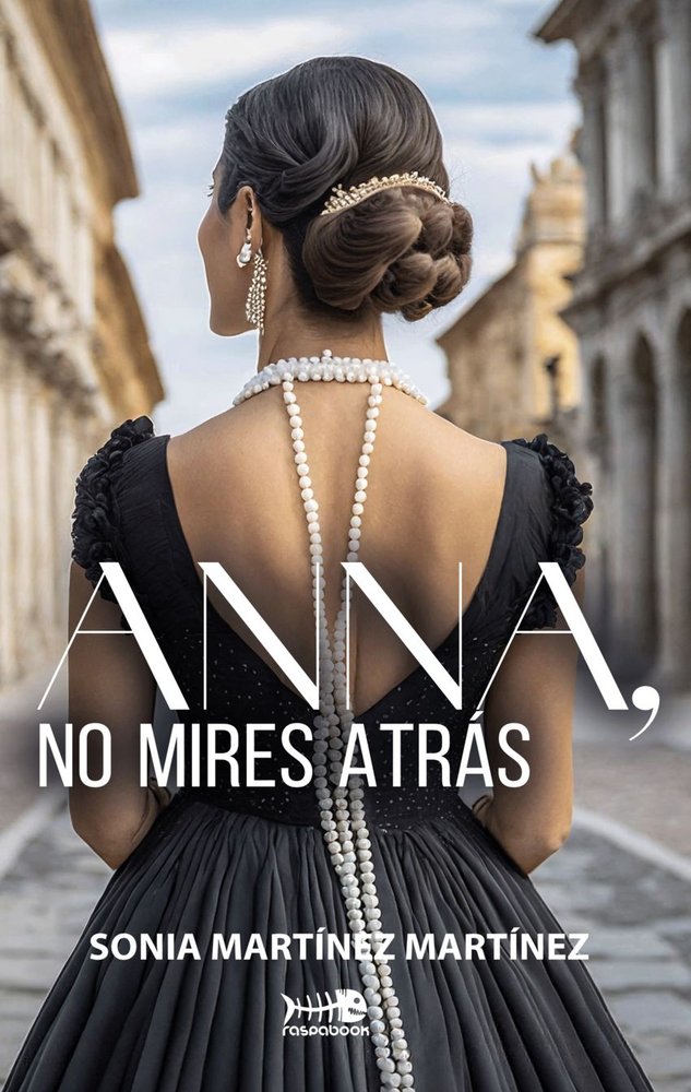 ANNA, NO MIRES ATRAS, de MARTINEZ MARTINEZ | portada del libro